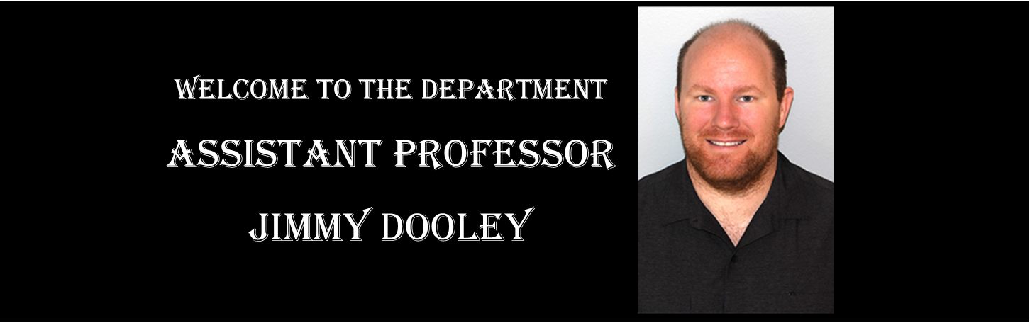 Welcome to the Department Assistant Professor Jimmy Dooley